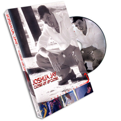 Close-Up, Up Close Vol #3 by Joshua Jay - DVD