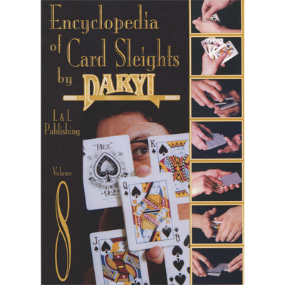 Encyclopedia of Card Sleights Vol 8 by Daryl