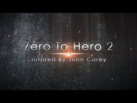 Zero To Hero 2 2018 Complete Course By John Carey Instant Download