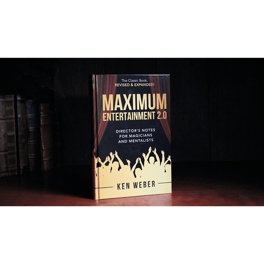 Maximum Entertainment 2.0: Expanded and Revised by Ken Weber